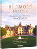 Biltmore House - The Interiors and Collections of George W. Vanderbilt