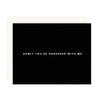 Admit You're Obsessed Card